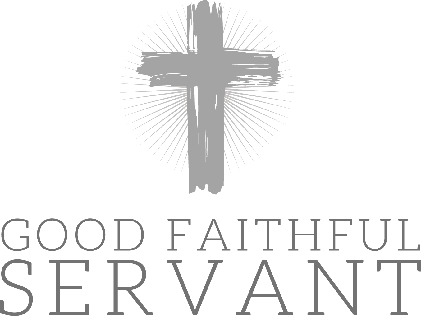 Good Faithful Servant™